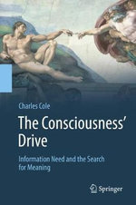 The Consciousness' Drive