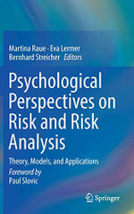 Psychological Perspectives on Risk and Risk Analysis