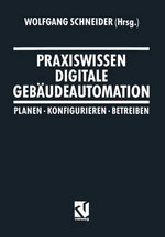 Praxiswissen Digitale Gebaeudeautomation