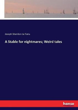 A Stable for nightmares; Weird tales