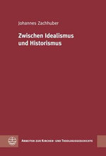 Zwischen Idealismus und Historismus