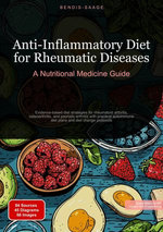 Anti-Inflammatory Diet for Rheumatic Diseases: A Nutritional Medicine Guide