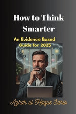 How to Think Smarter
