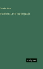 Waldwinkel. Pole Poppenspaeler