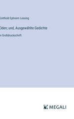 Oden; und, Ausgew?hlte Gedichte