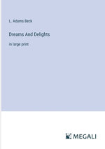 Dreams And Delights