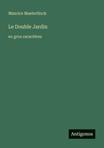 Le Double Jardin