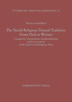 The Yezidi Religious Textual Tradition