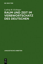 Raum und Zeit Im Verbwortschatz des Deutschen