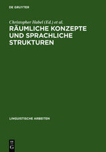 Räumliche Konzepte und Sprachliche Strukturen