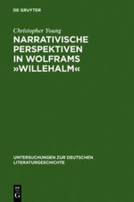 Narrativische Perspektiven in Wolframs >>Willehalm<<