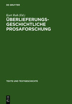 UEberlieferungsgeschichtliche Prosaforschung