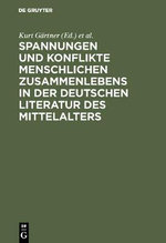 Spannungen und Konflikte Menschlichen Zusammenlebens in der Deutschen Literatur des Mittelalters
