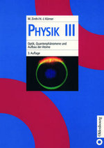 Optik, Quantenphänomene und Aufbau der Atome