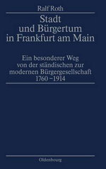 Stadt Und Buergertum in Frankfurt Am Main