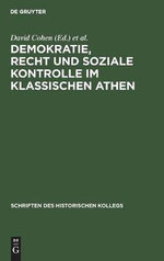 Demokratie, Recht und Soziale Kontrolle Im Klassischen Athen