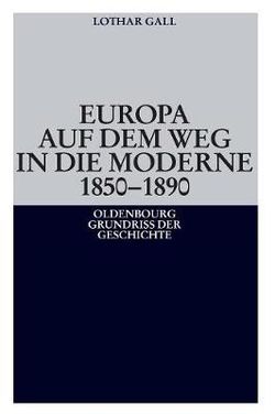 Europa Auf Dem Weg in Die Moderne 1850-1890