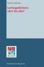 Luthergedachtnis 1817 Bis 2017