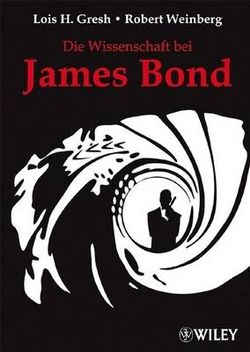 Die Wissenschaft bei James Bond