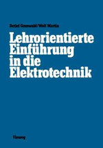 Lehrorientierte Einfuehrung in die Elektrotechnik