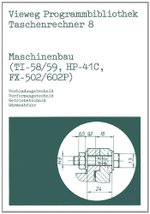 Maschinenbau (TI-58/59, HP-41 C, FX-502/602 P)