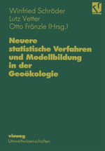 Neuere statistische Verfahren und Modellbildung in der Geooekologie