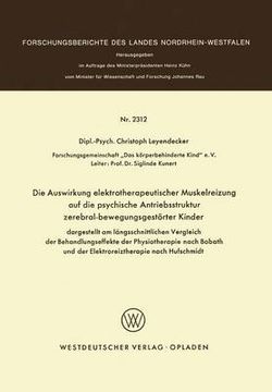 Die Auswirkung elektrotherapeutischer Muskelreizung auf die psychische Antriebsstruktur zerebral-bewegungsgestoerter Kinder