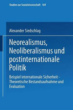 Neorealismus, Neoliberalismus und postinternationale Politik