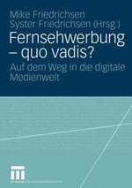 Fernsehwerbung - quo vadis?