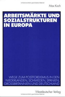 Arbeitsmaerkte und Sozialstrukturen in Europa