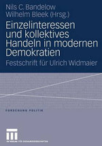 Einzelinteressen und kollektives Handeln in modernen Demokratien