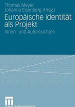 Europaeische Identitaet als Projekt