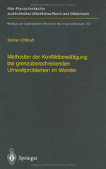 Methoden der Konfliktbewältigung bei grenzüberschreitenden Umweltproblemen im Wandel