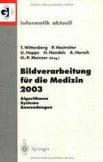 Bildverarbeitung fuer die Medizin 2003