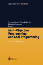 Multi-Objective Programming and Goal Programming