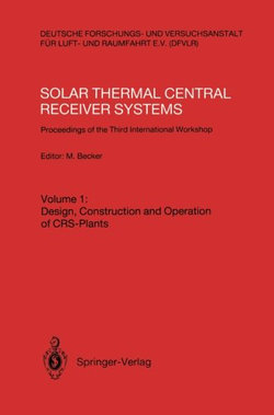 Solar Thermal Central Receiver Systems