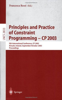 Principles and Practice of Constraint Programming - CP 2003