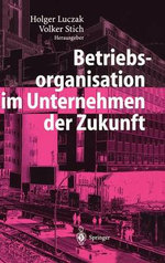 Betriebsorganisation Im Unternehmen der Zukunft