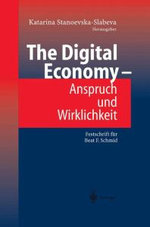 The Digital Economy - Anspruch und Wirklichkeit
