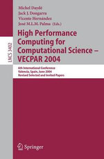 High Performance Computing for Computational Science - VECPAR 2004