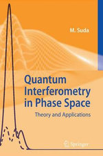 Quantum Interferometry in Phase Space