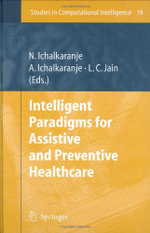 Intelligent Paradigms for Assistive and Preventive Healthcare