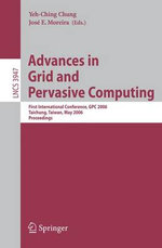 Advances in Grid and Pervasive Computing