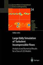 Large Eddy Simulation of Turbulent Incompressible Flows