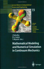 Mathematical Modeling and Numerical Simulation in Continuum Mechanics