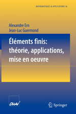 Elements finis: theorie, applications, mise en oeuvre