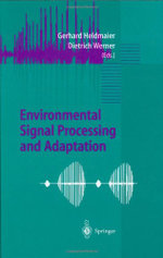 Environmental Signal Processing and Adaptation
