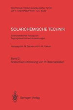 Solarchemische Technik. Solarchemisches Kolloquium 12. und 13. Juni 1989 in Koeln-Porz. Tagungsberichte und Auswertungen