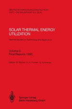 Solar Thermal Energy Utilization. German Studies on Technology and Application