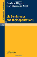 Lie Semigroups and their Applications